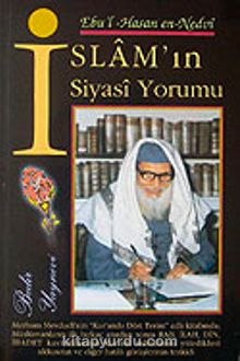 İslam'ın Siyasi Yorumu - Ebu'l Hasen Ali En-Nedvi