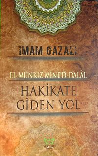 El-Münkız Mine'd-Dalal Hakikate Giden Yol