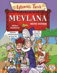 Mevlana Sevgi Güneşi - Nefise Atçakarlar