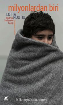 Milyonlardan Biri & Modi’nin Suriye’den Kaçışı - Lotta Nuotio