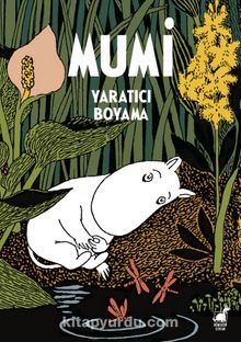 Mumi Yaratıcı Boyama - Tove Jansson