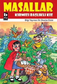 Kırmızı Başlıklı Kız / Masallar