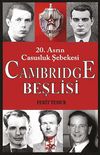 Cambridge Beşlisi & 20.Asrın Casusluk Şebekesi