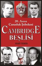 Cambridge Beşlisi & 20.Asrın Casusluk Şebekesi