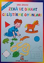Okul Öncesi Zeka ve Dikkat Geliştirme Oyunları (3-4 Yaş )