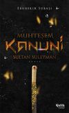 Muhteşem Kanuni Sultan S&uuml;leyman