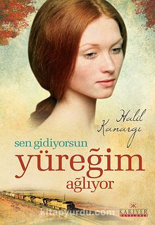 Sen Gidiyorsun Yüreğim Ağlıyor - Halil Kanargı