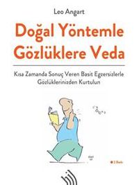 Doğal Yöntemle Gözlüklere Veda & Kısa Zamanda Sonuç Veren Basit Egzersizlerle Gözlüklerinizden Kurtulun
