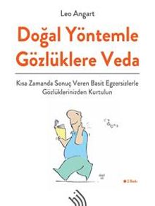 Doğal Yöntemle Gözlüklere Veda & Kısa Zamanda Sonuç Veren Basit Egzersizlerle Gözlüklerinizden Kurtulun