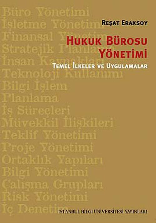 Hukuk Bürosu Yönetimi Temel İlkeler ve Uygulmalar