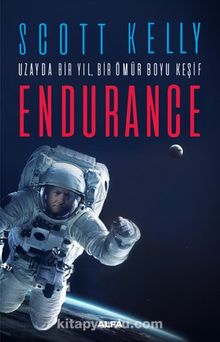 Uzayda Bir Yıl Bir Ömür Boyu Keşif - Scott Kelly