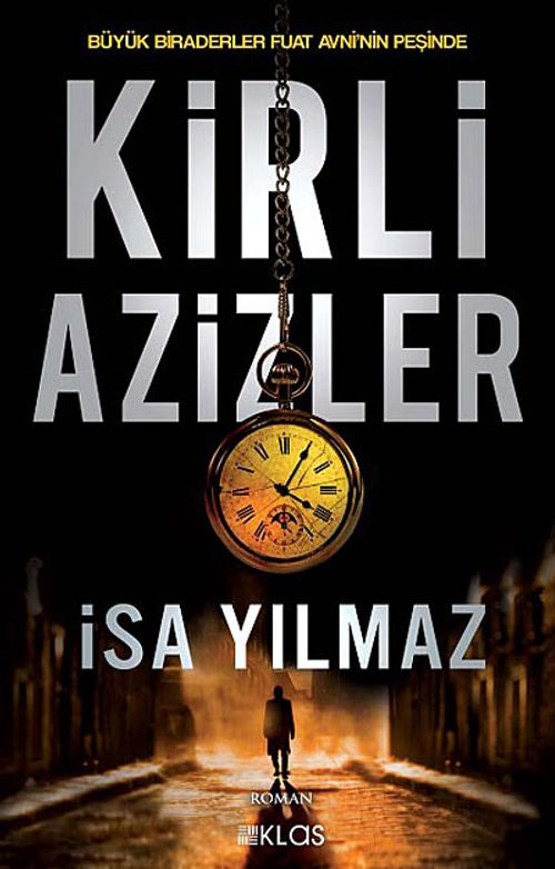 Kirli Azizler & Büyük Biraderler Fuat Avni'nin Peşinde