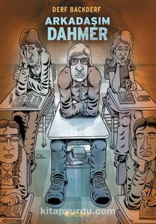 Arkadaşım Dahmer - Derf Backderf