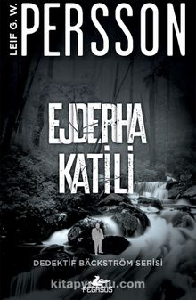 Ejderha Katili / Dedektif Backström Serisi - Leif G.W. Persson