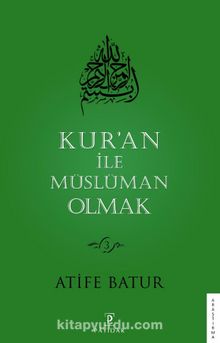 Kur'an İle Müslüman Olmak 3