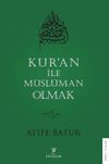 Kur'an İle M&uuml;sl&uuml;man Olmak 4