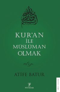 Kur'an İle Müslüman Olmak 4