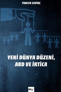 Yeni Dünya Düzeni, ABD ve İrtica