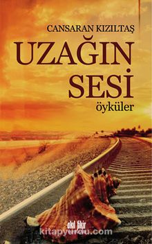 Uzağın Sesi - Cansaran Kızıltaş
