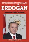 Türkiye'nin Başkanı Erdoğan