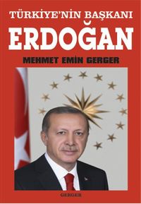 Türkiye'nin Başkanı Erdoğan