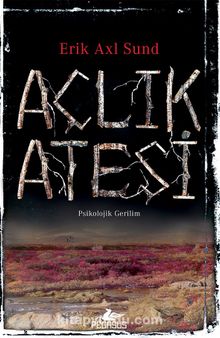 Açlık Ateşi - Erik Axl Sund