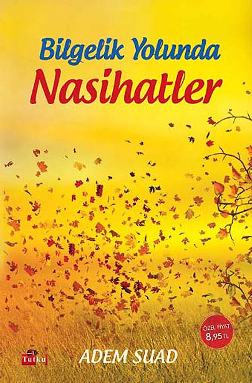Bilgelik Yolunda Nasihatler