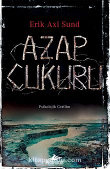 Azap Çukuru - Erik Axl Sund