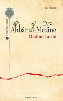 Ahbaru’l-Medine - İbn Zebale