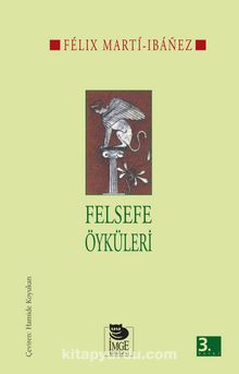 Felsefe Öyküleri - Felix Marti-ı Banez