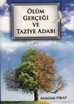 Ölüm Gerçeği ve Taziye Adabı
