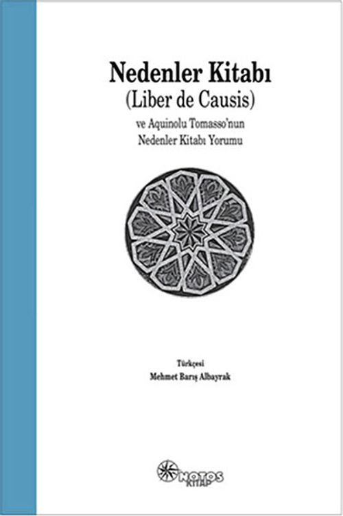 Nedenler Kitabı (Lider de Causis) ve Aquinolu Tomasso'nun Nedenler Kitabı Yorumu