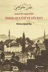 Aydınlı Bir Uşşaki Şeyhi &Ouml;mer Hulusi ve Divan'ı