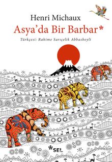 Asya'da Bir Barbar - Henri Michaux