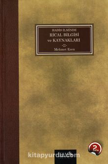 Hadis İlminde Rical Bilgisi ve Kaynakları - Mehmet Eren