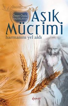 Aşık Mücrimi Harmanını Yel Aldı