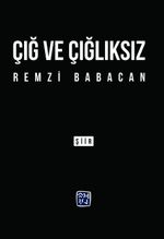 Çığ ve Çığlıksız