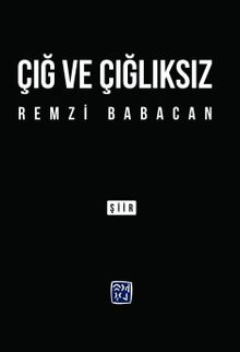 Çığ ve Çığlıksız