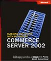 Building Solutions with Microsoft® Commerce Server 2002