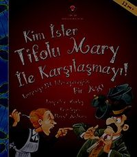 Kim İster Tifolu Mary ile Karşılaşmayı!