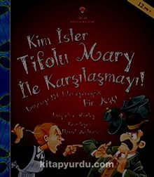 Kim İster Tifolu Mary ile Karşılaşmayı! - Jacqueline Morley