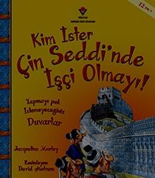 Kim İster Çin Seddi'nde İşçi Olmayı!