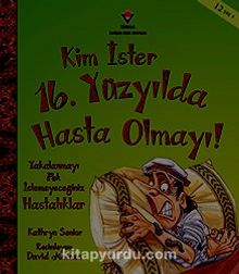 Kim İster 16. Yüzyılda Hasta Olmayı! - Kathryn Senior
