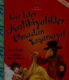 Kim İster Antibiyotikler Olmadan Yaşamayı!