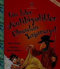 Kim İster Antibiyotikler Olmadan Yaşamayı!