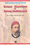 Birinci Meşrutiyet ve Sultan Abd&uuml;lhamid: Midhat Paşa-Abd&uuml;lhamid Kavgası