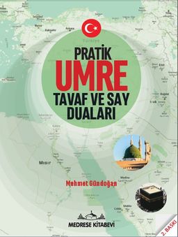 Pratik Umre Tavaf Ve Say Duaları