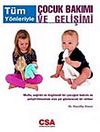 T&uuml;m Y&ouml;nleriyle &Ccedil;ocuk Bakımı ve Gelişimi
