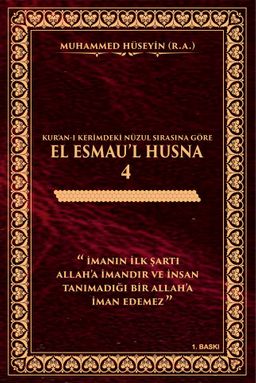 El Esmau'l Hüsna Kur’an-ı Kerim’deki Nüzul Sırasına Göre (Cilt: 4)