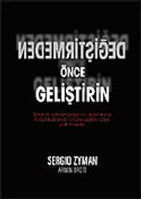 Değiştirmeden Önce Geliştirin